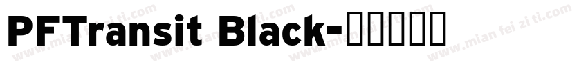 PFTransit Black字体转换